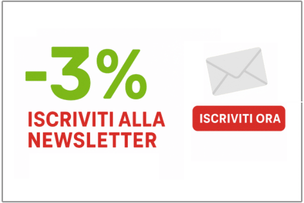 Promozione Newsletter ricevi un 3% di sconto